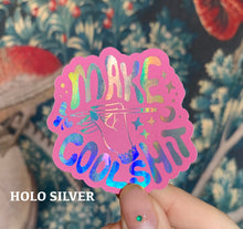 Load image into Gallery viewer, Make Cool Shit Sticker